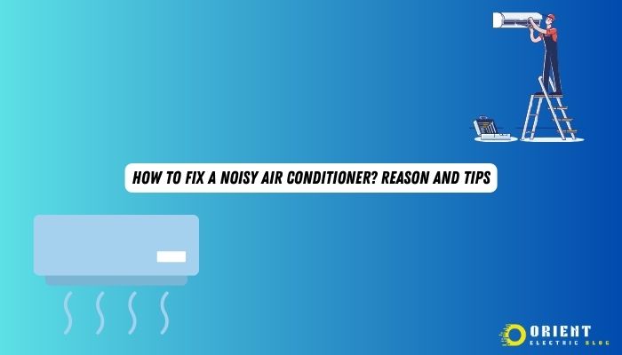 How To Fix A Noisy Air Conditioner