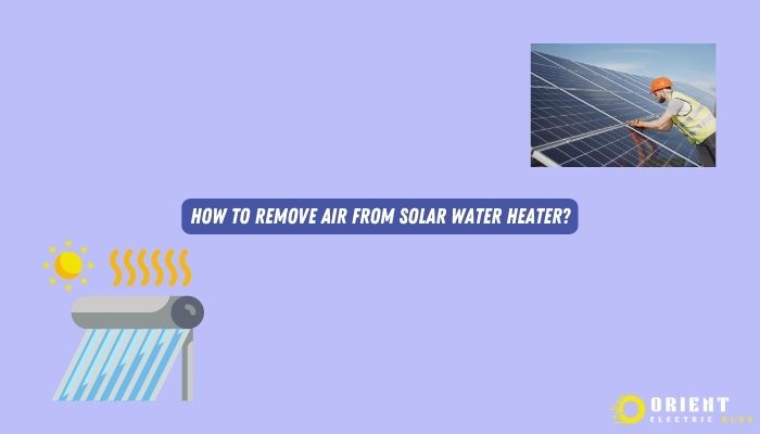 Remove Air From Solar Water Heater