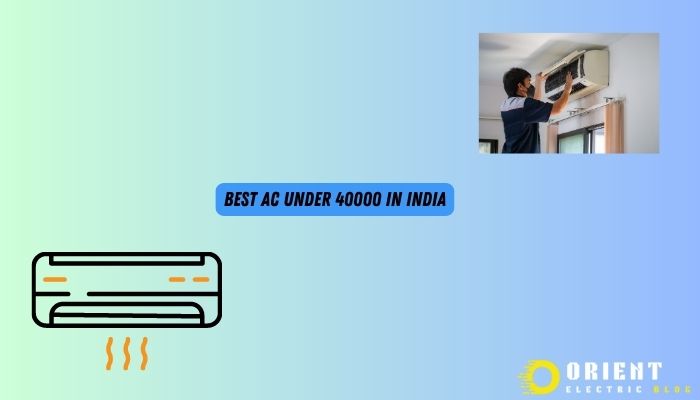 Best AC Under 40000 in India