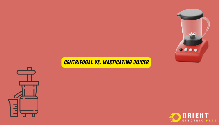 Centrifugal vs. Masticating Juicer