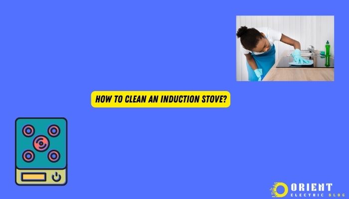 How To Clean An Induction Stove