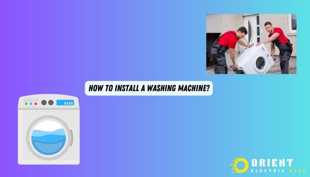 How To Install A Washing Machine