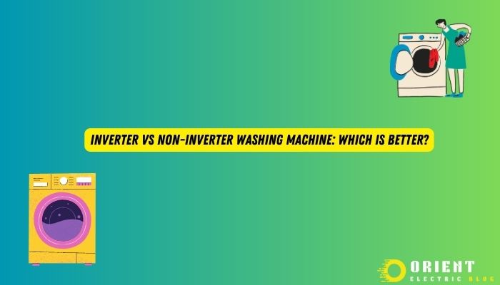 Inverter vs Non-Inverter Washing Machine
