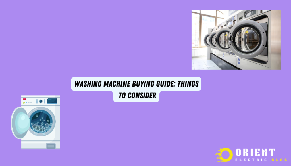 Washing Machine Buying Guide