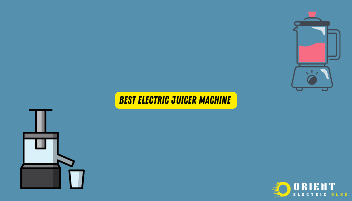Best Electric Juicer Machine