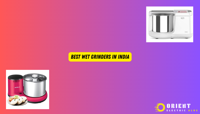 Best Wet Grinders In India